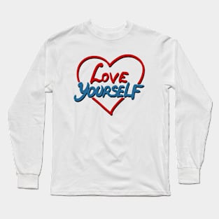 Love yourself Long Sleeve T-Shirt